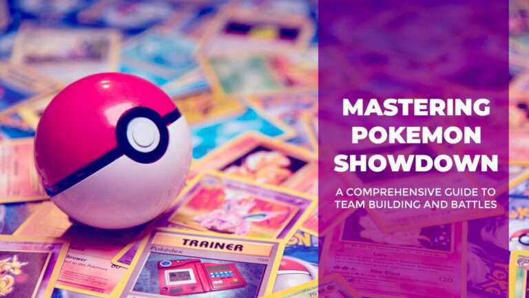 Mastering Pokemon Showdown: A Comprehensive Guide to Team Building and Battles